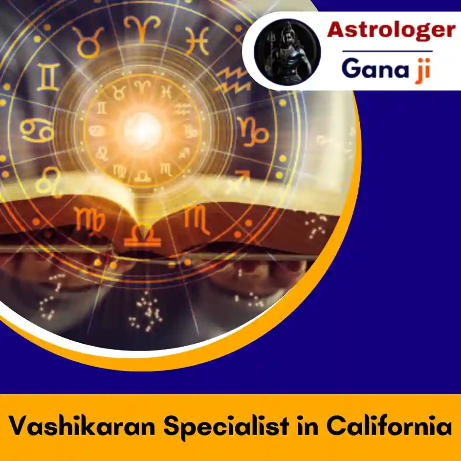 Vashikaran Specialist in California