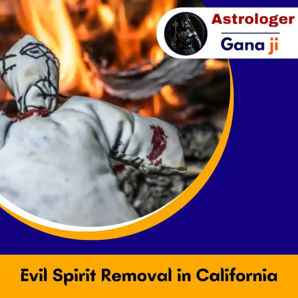 Evil Spirit Removal in California